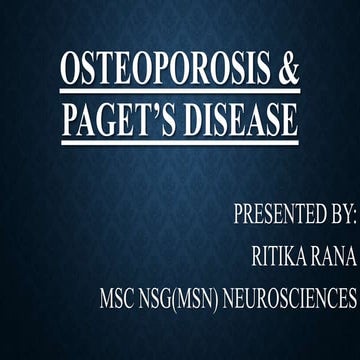 OSTEOPOROSIS & PAGET’S DISEASE.pptx
