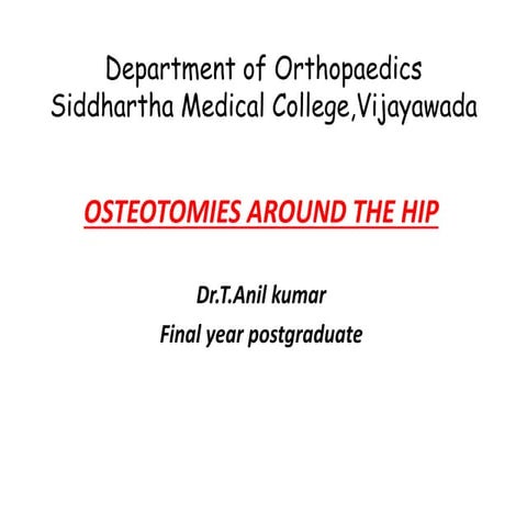 Osteotomies around the hip