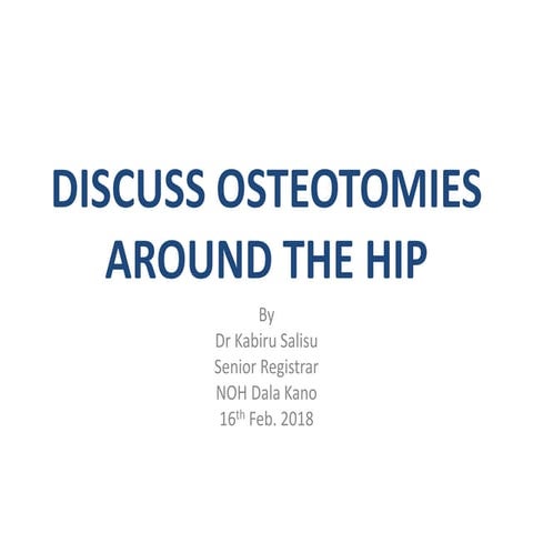 Osteotomies around the hip 