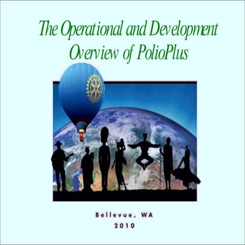 Operational and Development Overview of Polio Plus presentation