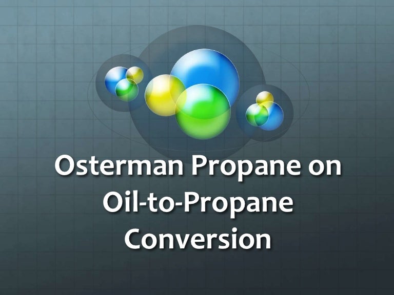 Osterman Propane On Oil To propane Conversion