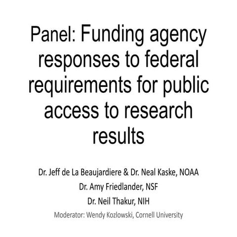 RDAP14: OSTP Panel Introduction Funding agency responses to federal requireme...