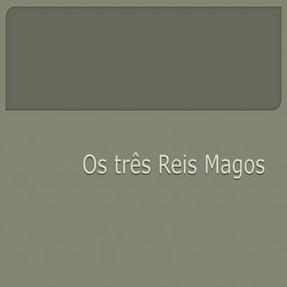 Os Três Reis Magos 