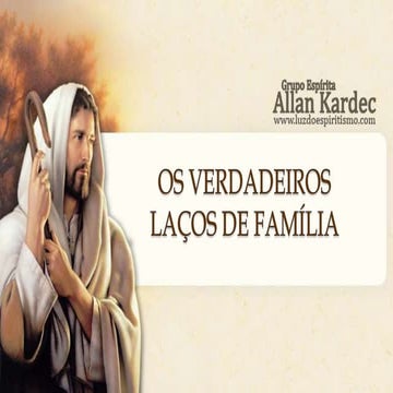 Os verdadeiros laços de familia