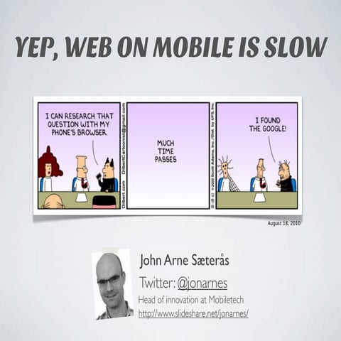 Mobile is slow - Over the Air 2013