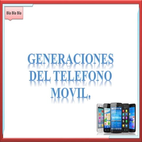 Generaciones de los celulares