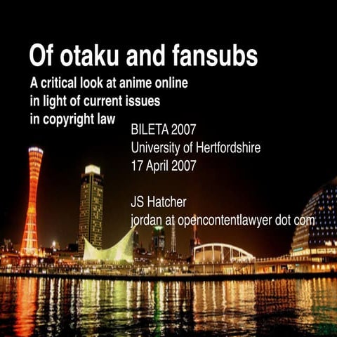 Otaku and Fansubs: Anime and Copyright