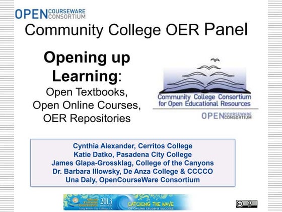 OTC 2013: Opening Up Learning with the Community College Consortium for OER P...