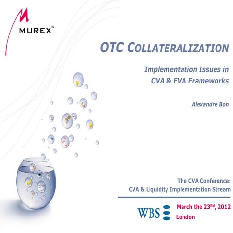 Collateralisation: CVA & FVA - Murex - Alexandre Bon