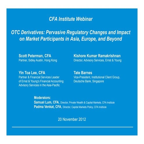 OTC Derivatives: Pervasive Regulatory Changes and Impact on Market Participan...