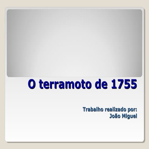 O terramoto de 1755 de joão m