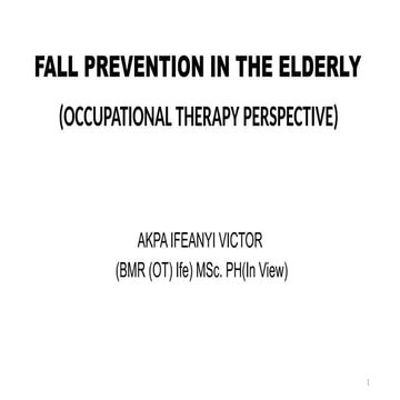Occupational Therapy perspective of FAll PREVENTION PROGRAMME