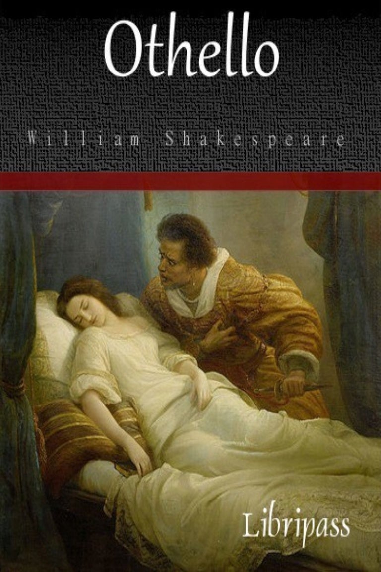 Othello William Shakespeare Othello William Shakespeare