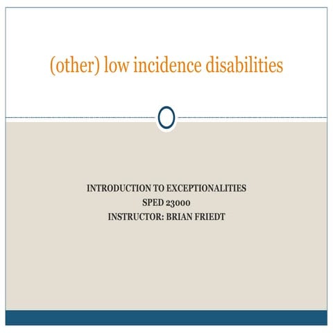 Other low incidence sped 23000