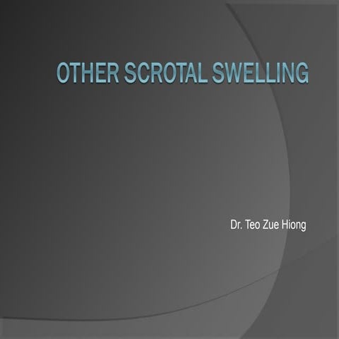 Other scrotal swelling by Dr. Teo