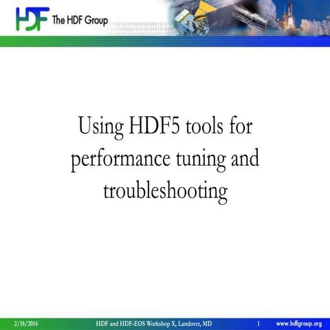 Using HDF5 tools for performance tuning and troubleshooting