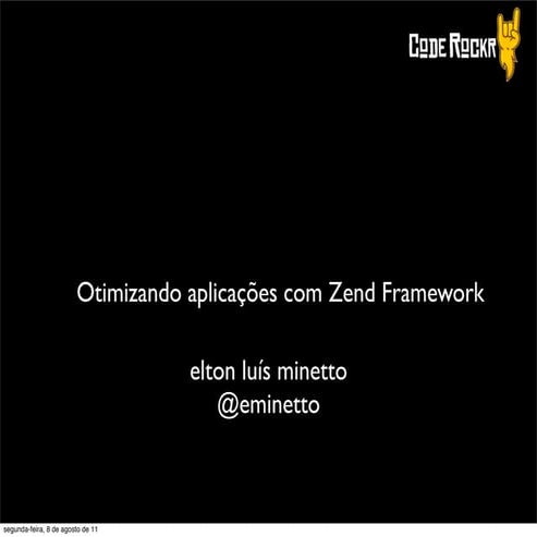 Otimizacao de aplicações Zend Framework