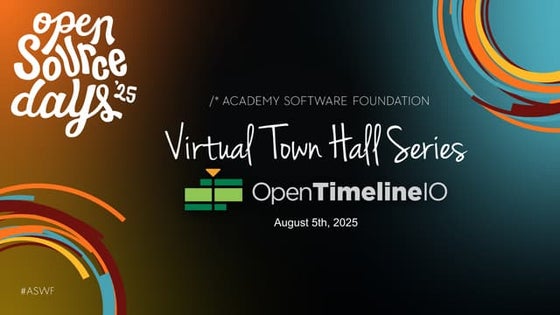 OpenTimelineIO Virtual Town Hall - August 2025