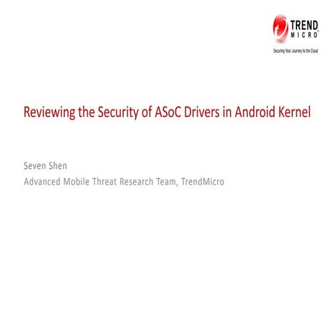 Reviewing the Security of ASoC Drivers in Android Kernel