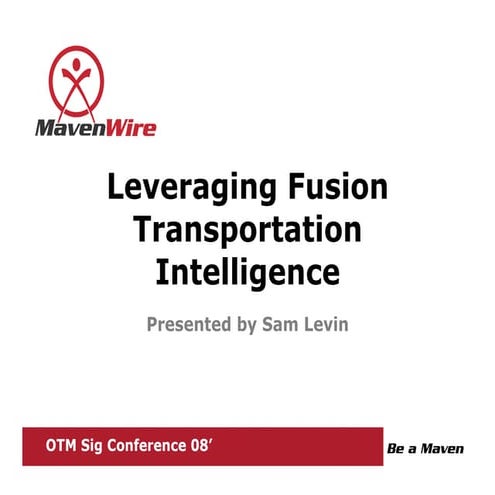 Leveraging OTM's Fusion Transportation Intelligence