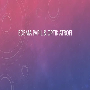 otomotiv edema papil dan teman tame.pptx