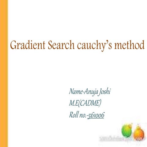 Gradient Search Cauchy Method