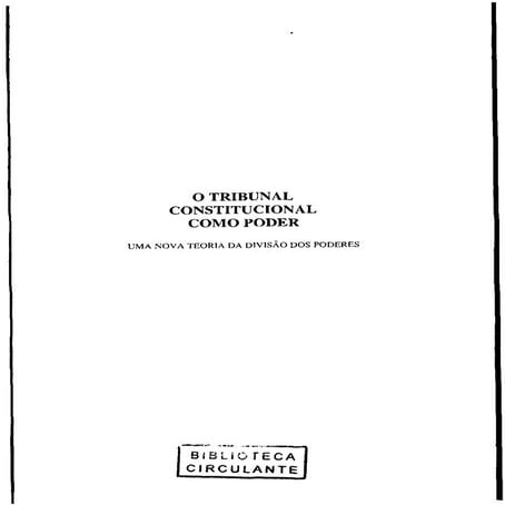 O tribunal constitucional como poder Cezar Saldanha