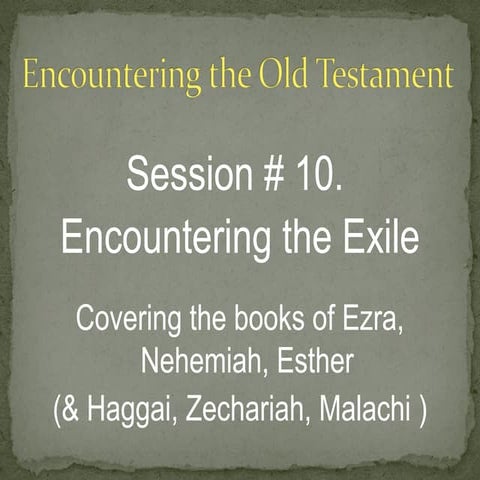 OT Session 10 Exilic Books
