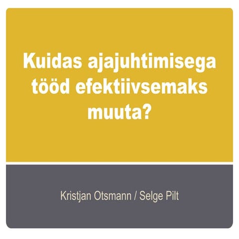 Ajajuhtimisest noortele ettevõtjatele