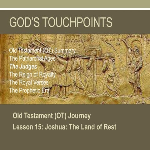 Old Testament  (OT) Journey 15,16 v. 2