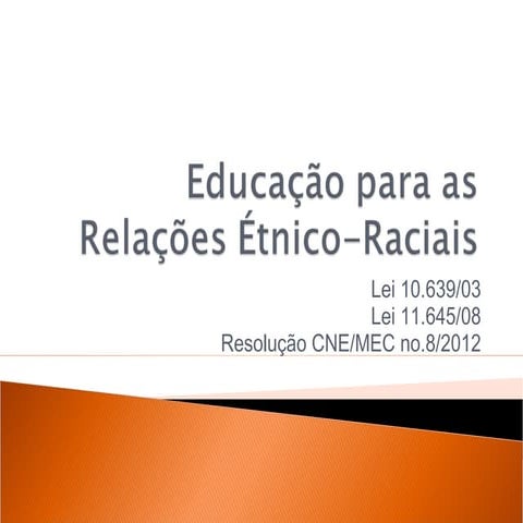 Educação para as Relações Étnico-Raciais