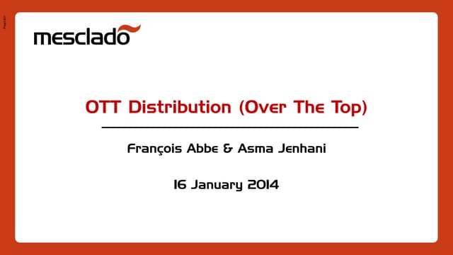 OTT Distribution (Over The Top)
