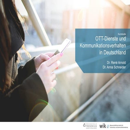 OTT-Dienste und Kommunikationsverhalten in Deutschland