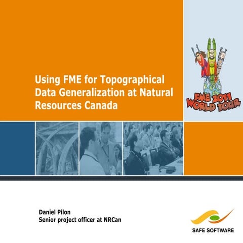 Using FME for Topographical Data Generalization at Natural Resources Canada