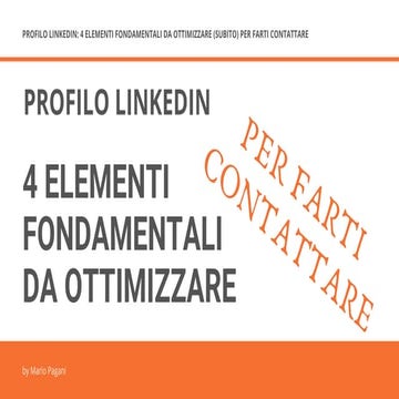 Ottimizzare Profilo LinkedIn 2019: 4 elementi per farsi contattare dai potenz...