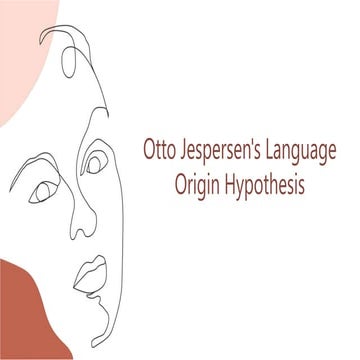 Otto Jespersen's Language Origin Hypothesis.pptx