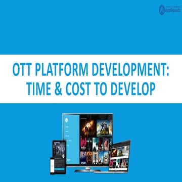 OTT Platform Development: Time & Cost to Develop