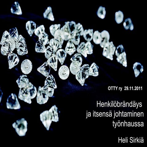Henkilöbrändäys työnhaussa 2011 | PPT