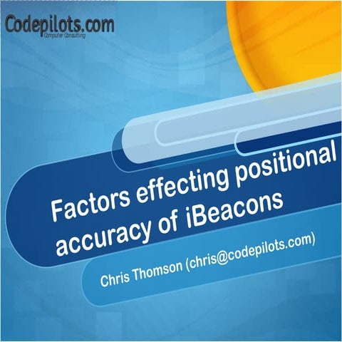 Factors effecting positional accuracy of iBeacons 
