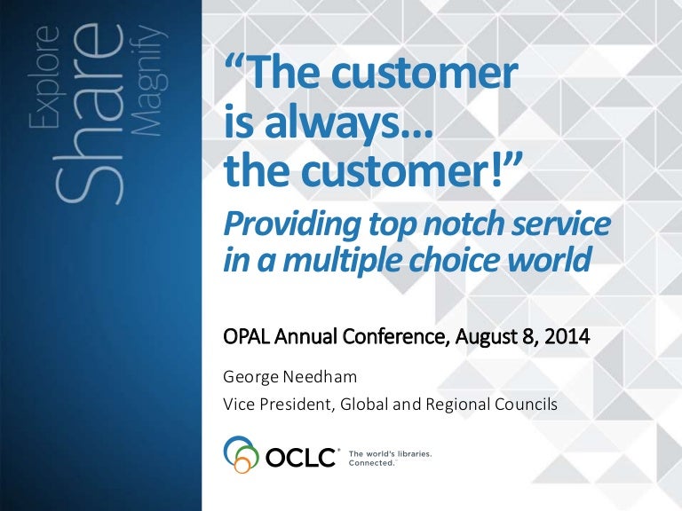 The Customer Is Always...The Customer