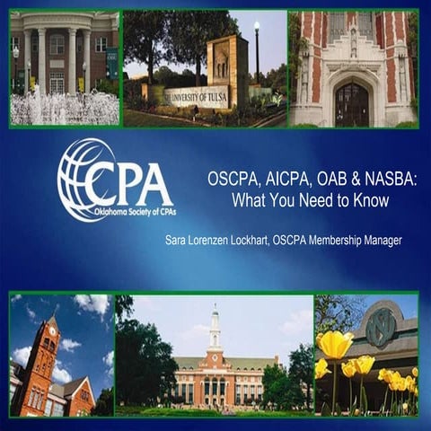 OSCPA, AICPA, NASBA and the OAB: What You Need To Know