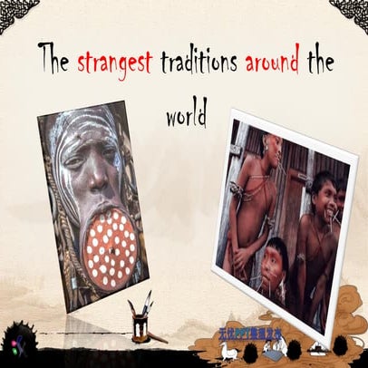 strange cultures
