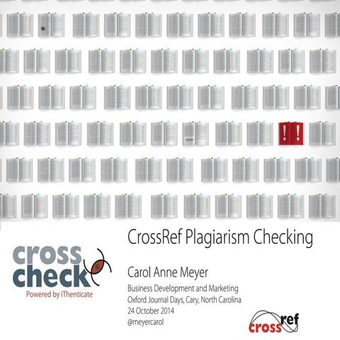 CrossCheck Powered by iThenticate presented at Oxford Journals Day