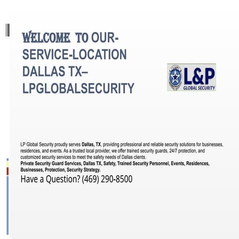 Our-Service-Location Dallas TX– Lpglobalsecurity.pptx