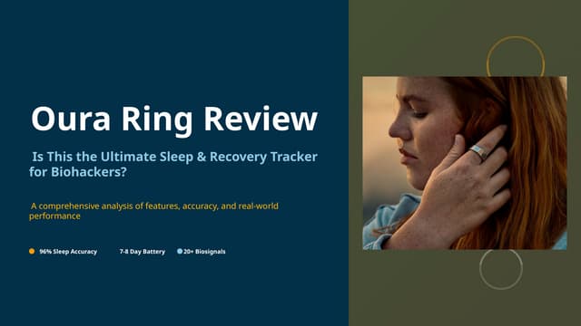 Oura Ring Review: The Ultimate Sleep & Recovery Tracker for Biohackers?.pptx
