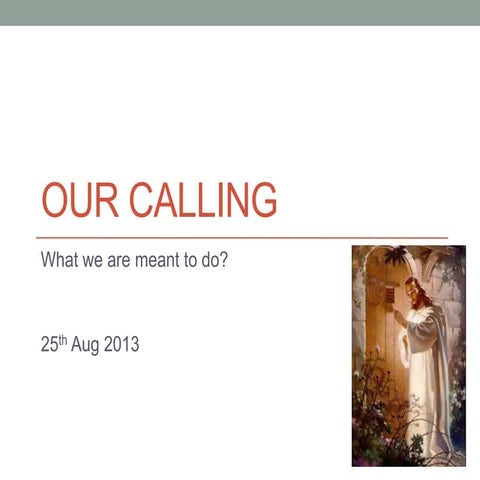 Our calling 250813