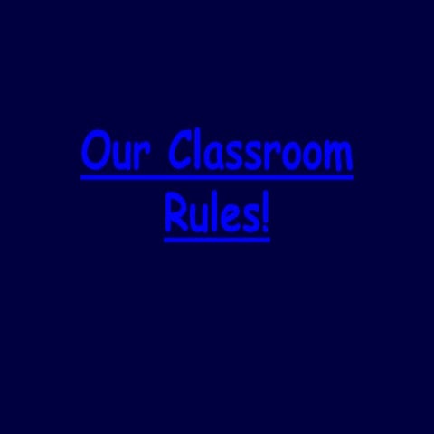 Our Classroom Ruls Wt | PPTX