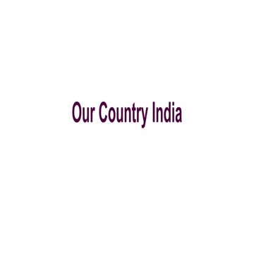 Our Country India.pptx