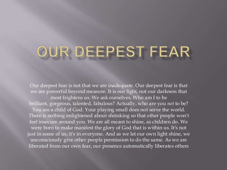 Our deepest fear poem