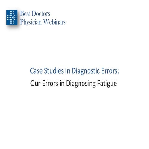 Our Errors Diagnosing Fatigue